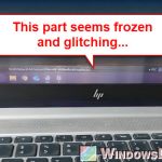 Bottom of Laptop Screen Glitching and Freezing