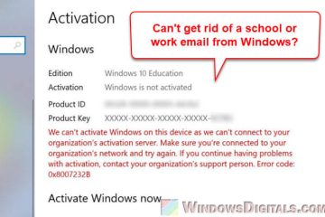 Can't Remove School or Work Email from Windows 11 or 10