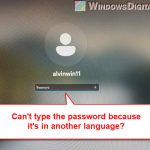 Can't login to Windows because Password in another language