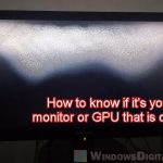 How to tell if your monitor is dying