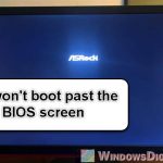 PC won't boot past BIOS Windows 11