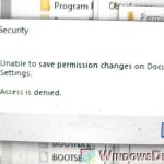 Unable to save permission changes on file or folder Windows 11