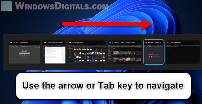 Use arrow or Tab key to scroll through the windows